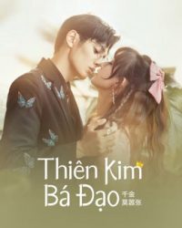 Thiên Kim Bá Đạo