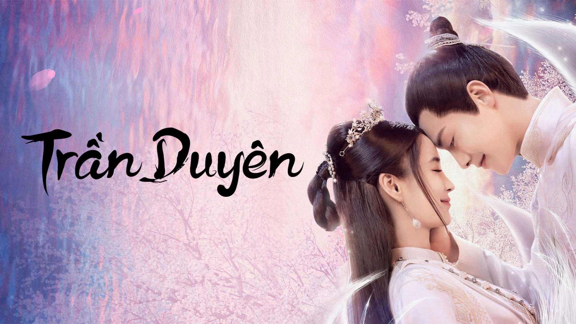 Phim Trần Duyên