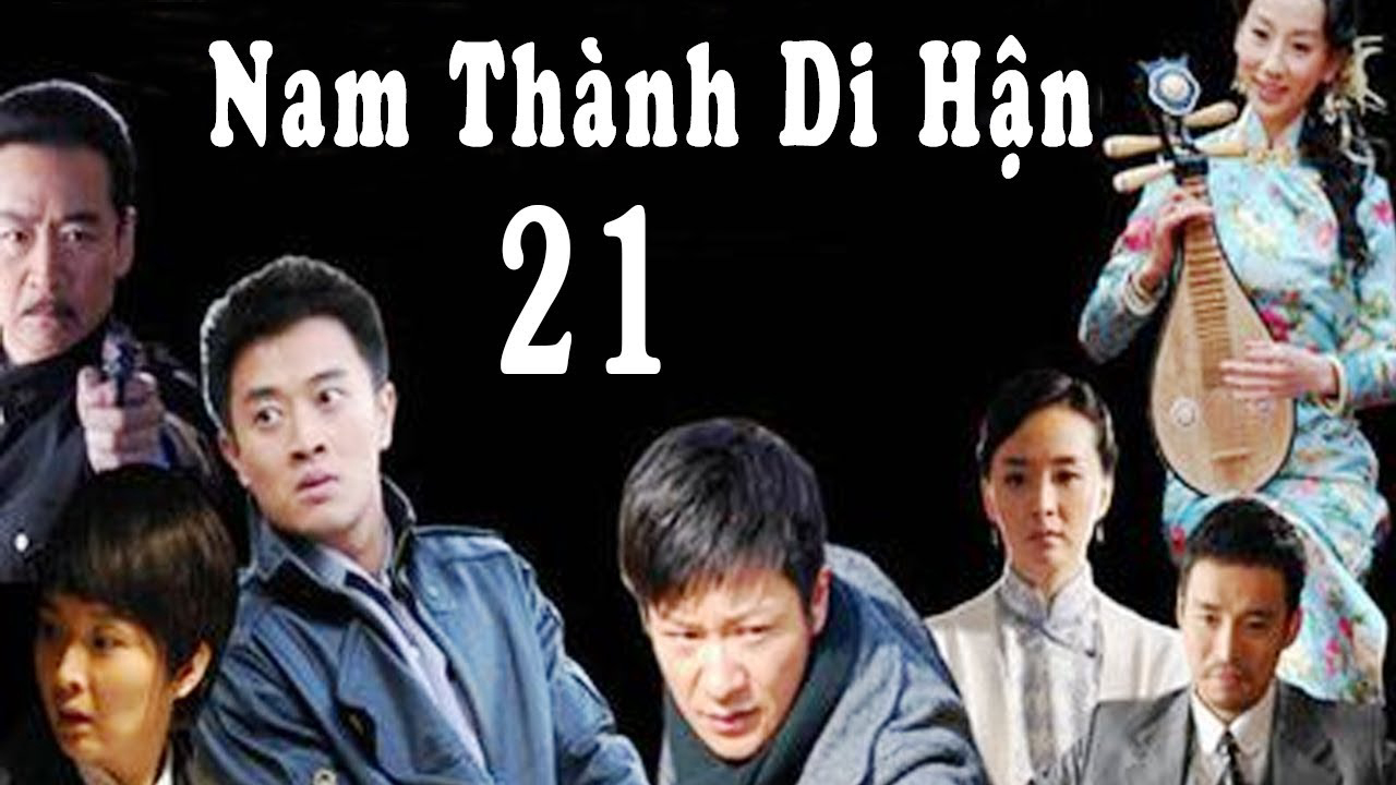 Phim Nam Thành Di Hận